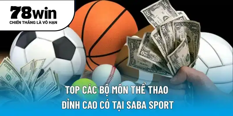 Top các bộ môn thể thao đỉnh cao có tại Saba Sport